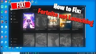 How to Fix Fortnite not Launching (PC) | Quick and Easy Fix