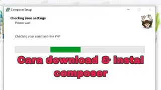 Tutorial Composer - Cara Install Composer di Windows 10