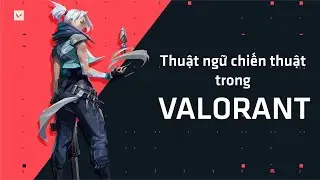 VALORANT   Các thuật ngữ trong Valorant Newbie recommended