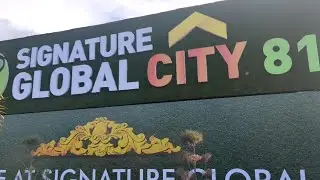 Signature global city 81 | Live site visit, sneak peek at signature global, call now +91 8168583734