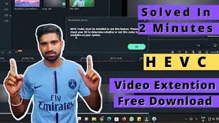 hevc codec must be installed to use this feature In filmora | 100 % Free Solution | 2022