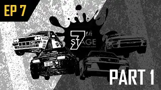 7TH STAGE - EP7 PART 1