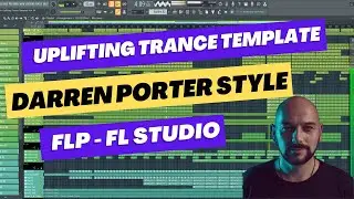 FL Studio Uplifting Trance Template Vol. 08 [DARREN PORTER STYLE]