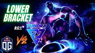 OG VS TUNDRA DOTA 2 | BEST OF 1 | DPC SEASON 15