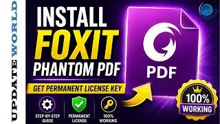 Install Foxit Phantom PDF & Get Permanent License Key (Step by Step Guide-Working 2026)
