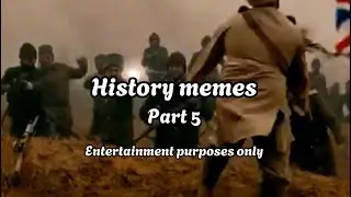 History memes part 5