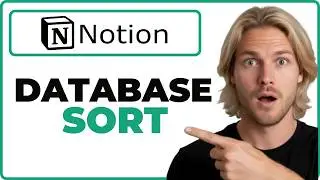 How To Sort A Database In Notion App (2026 Guide)