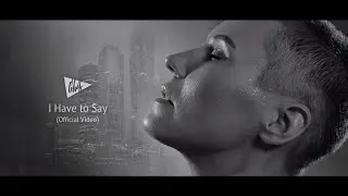 Chok - I Have to Say (Official music video)