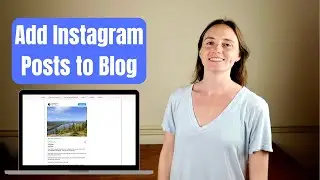 How To Add Instagram Posts to a Blog