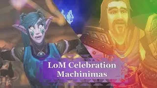 Celebration Machinimas [LoM]