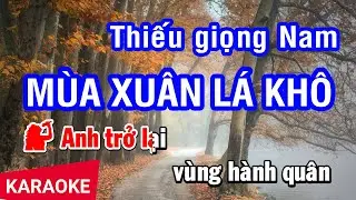 Karaoke Mùa Xuân Lá Khô Thiếu Giọng Nam | Nhan KTV