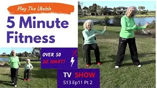 5 Minute Fitness – Ukelele Chachacha – fun low impact for over 50s & seniors
