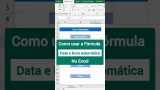 ✅ Como colocar data e Hora automática no excel (Atalho Excel)