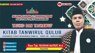 KAJIAN TAUHID DAN TASHAWUF (Kitab  Tanwirul Qulub)