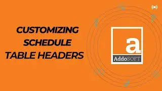 Customizing Schedule Table Headers