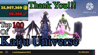 Top 100 of KAIJU UNIVERSE!!!