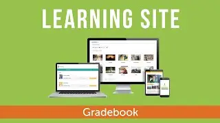Learning Site: Gradebook