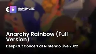 Anarchy Rainbow (Full Version) - Deep Cut Concert at Nintendo Live 2022 [OST]
