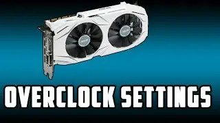 My GTX 1060 6GB Overclock Settings & Benchmarks