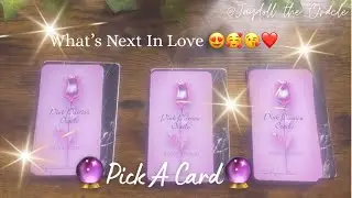 Whats Next in Your Love Life ❤️ Pick A Card 🔮