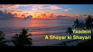 Yaadein - A Shayar ki Shayari