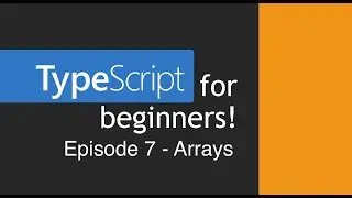 TypeScript for Beginners - Arrays