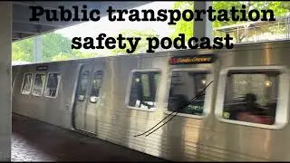 Public Transportation Safety Podcast