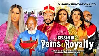 PAINS OF ROYALTY (SEASON 10){NEW TRENDING MOVIE}-2024 LATEST NIGERIAN NOLLYWOOD MOVIE