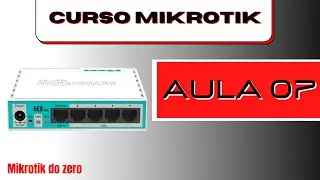 Aula 07 Mikrotik - Como criar um servidor PPPoE na routerboard