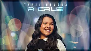 Thais Helena | A Cruz #MKNetwork