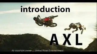 A X L , AXL is a film that is jam-packed with action and adventure,  good movie to watch, then