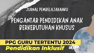 Jurnal Pembelajaran Pendidikan Anak Berkebutuhan Khusus - Pendidikan Inklusif