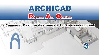 Archicad - RAQ3 - Calculer Zones Sous Rampant - apprendre archicad facilement