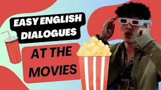 Easy English Dialogues: At the movie theatre