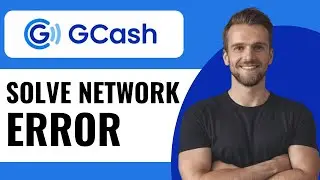How to Solve GCash App Network Connection Error - Full Guide (2024)
