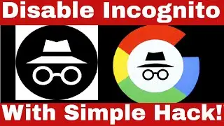 How to Disable Incognito Mode in Google Chrome - Super FAST Fix!