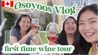 🍇 Vineyard Hopping Around Osoyoos 🍷 | Glaire Cartago