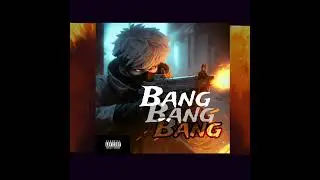 Bang bang bang-Eval Star-official audio-prod by @Vihor beat