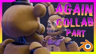 [FNAF/BLENDER/COLLAB] Again Collab Part For @DAKIWIBORD  | Short Animation