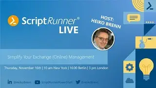 ScriptRunner LIVE: Simplify Your Exchange (Online) Management