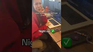 He seemed insulted but I don’t get why, night owls are the best, right? 👀