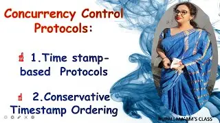 💛💥20.Concurrency Control Protocols☝1.Time stamp-based  Protocol☝ 2.Conservative Timestamp Ordering💛💥