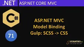 CS71 (Lập trình ASP.NET MVC 04) Ôn tập Model Binding/Validation, tạo trang liên hệ, sử dụng Gulp CSS