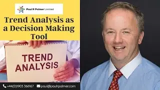 Trend Analysis as a Decision Making Tool