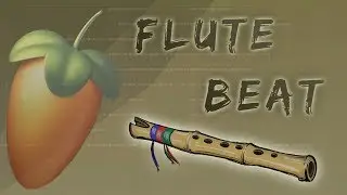 Making a Flute Beat From Scratch! (Fl Studio Tutorial)