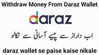How to withdraw money from daraz wallet