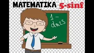 Matematika 5-sinf 1-mavzu 