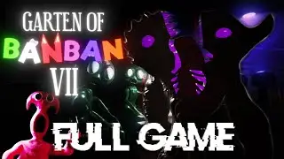 Garten of Banban 7 FULL GAME - Walkthrough / No Commentary