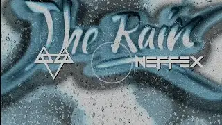 NEFFEX - The Rain