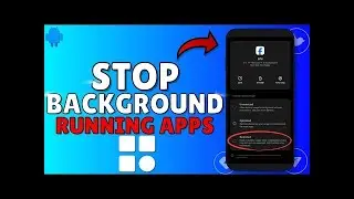 How To Stop Background Running Apps on Android (Step by Step )